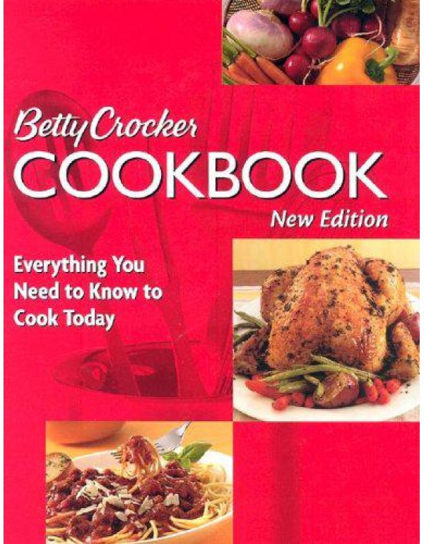 Betty Crocker Cookbook: Everything You Need to Kno...