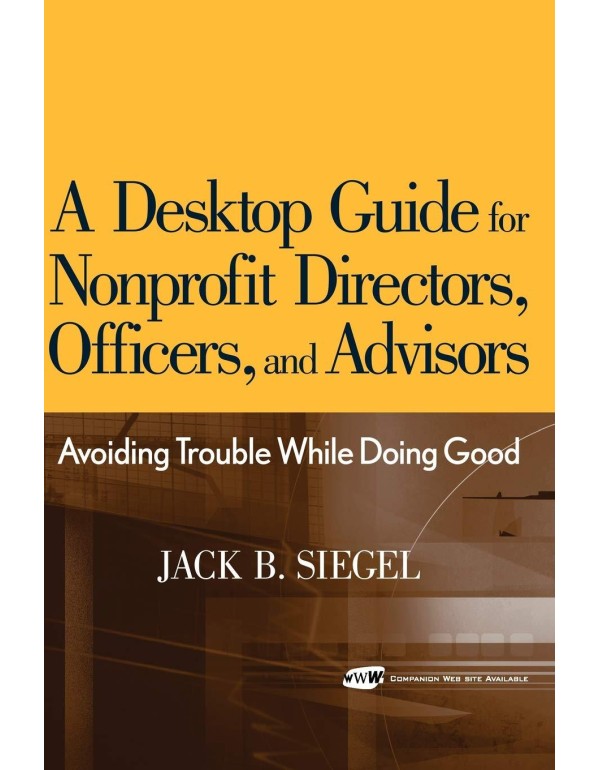 A Desktop Guide for Nonprofit Directors, Officers,...