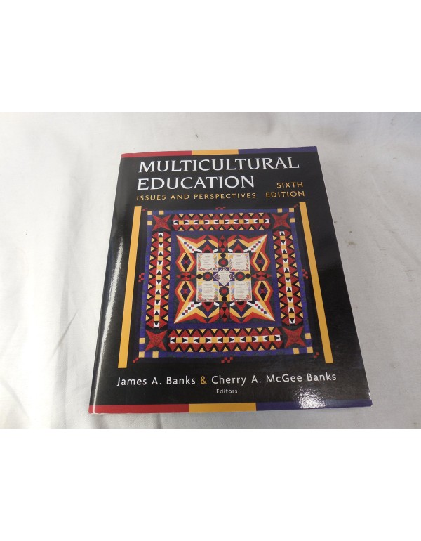 Multicultural Education 6e: Issues and Perspective...