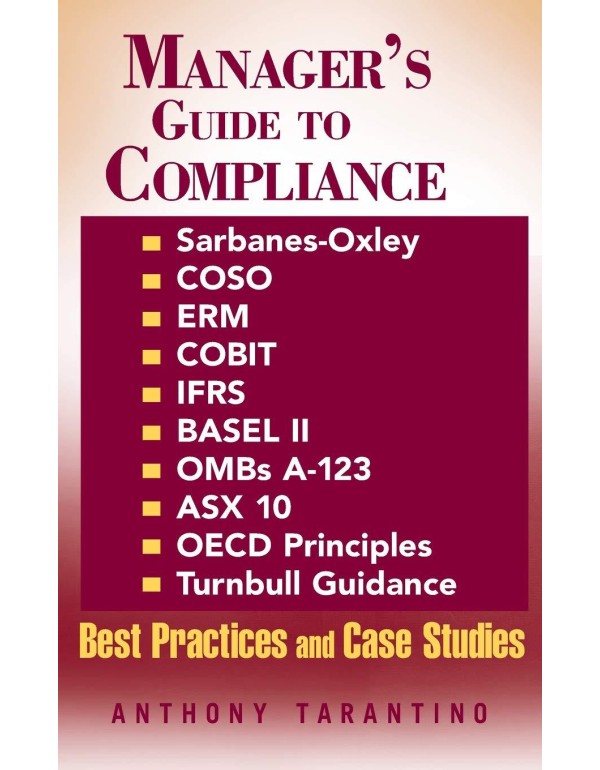 Manager's Guide to Compliance: Sarbanes-Oxley, COS...