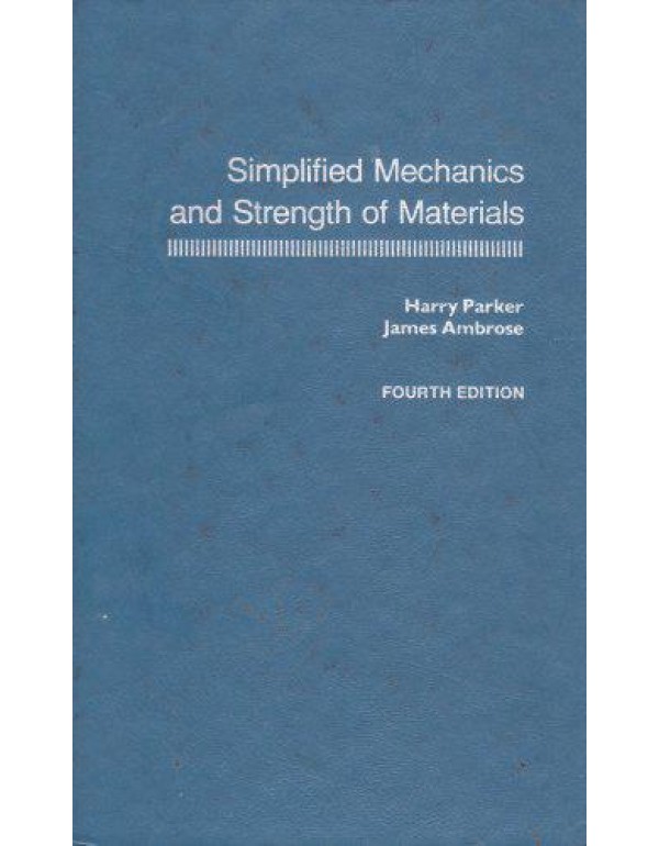 Simplified Mechanics and Strength of Materials, 4t...