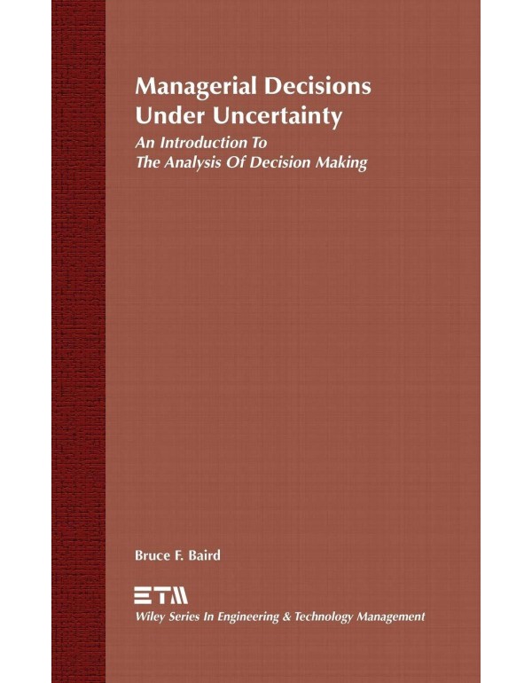 Managerial Decisions Under Uncertainty: An Introdu...