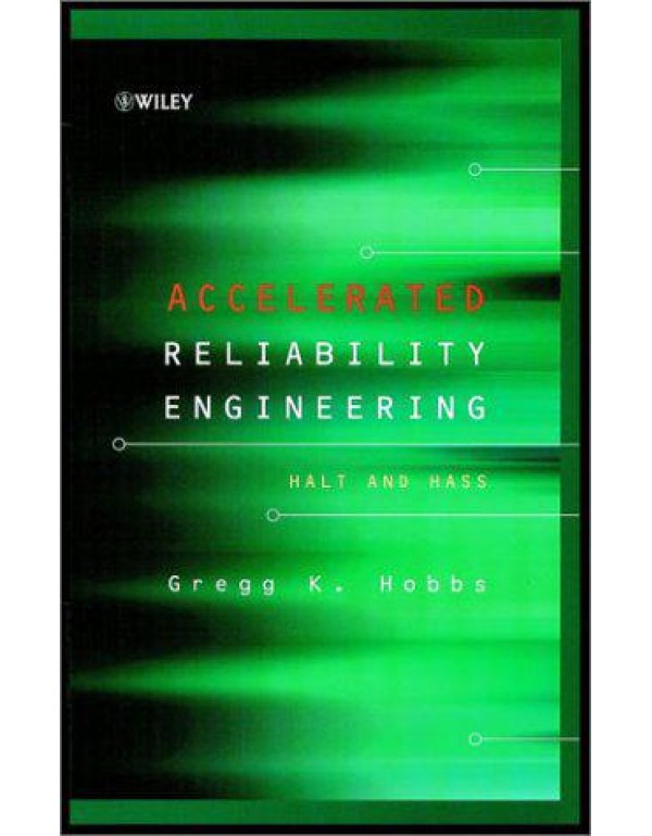 Accelerated Reliability Engineering: HALT and HASS