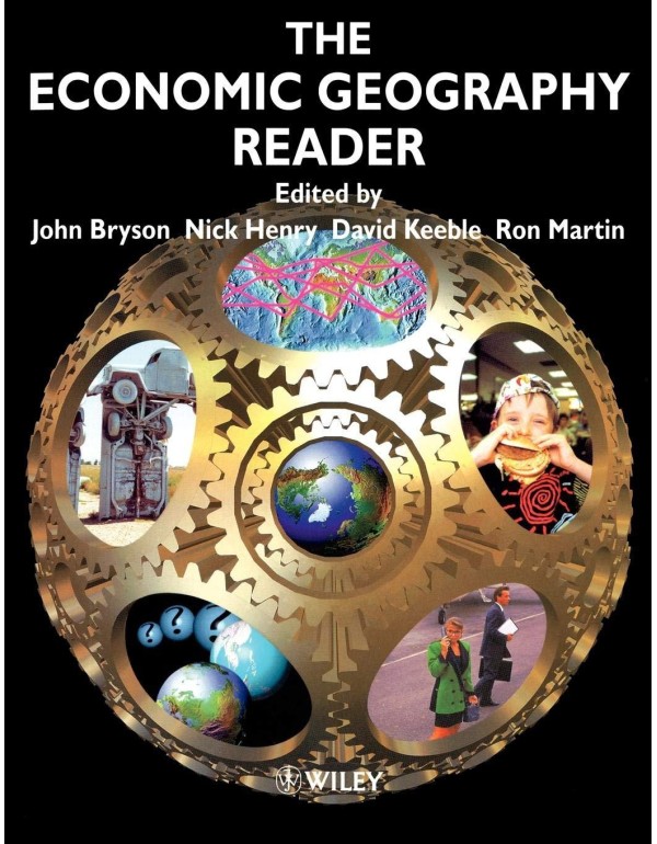 The Economic Geography Reader: Producing and Consu...