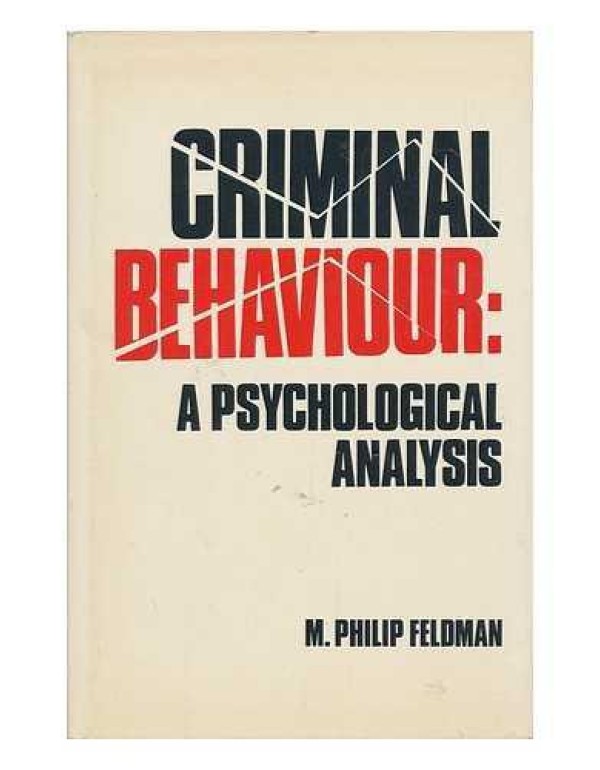 Criminal Behaviour: A Psychological Analysis