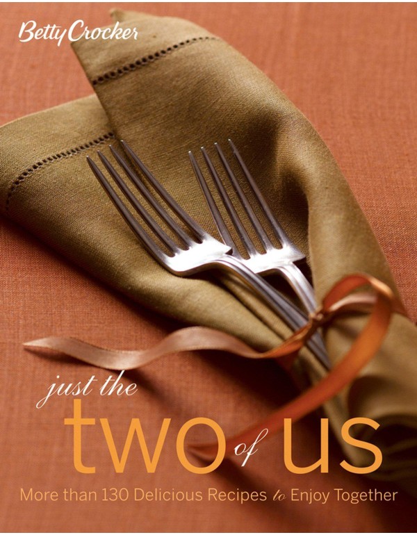 Betty Crocker Just the Two of Us Cookbook: More th...