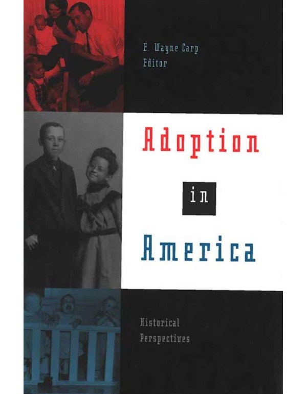 Adoption in America: Historical Perspectives