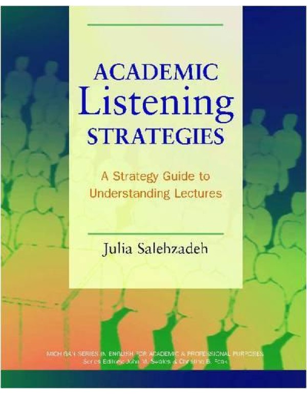 Academic Listening Strategies: A Guide to Understa...