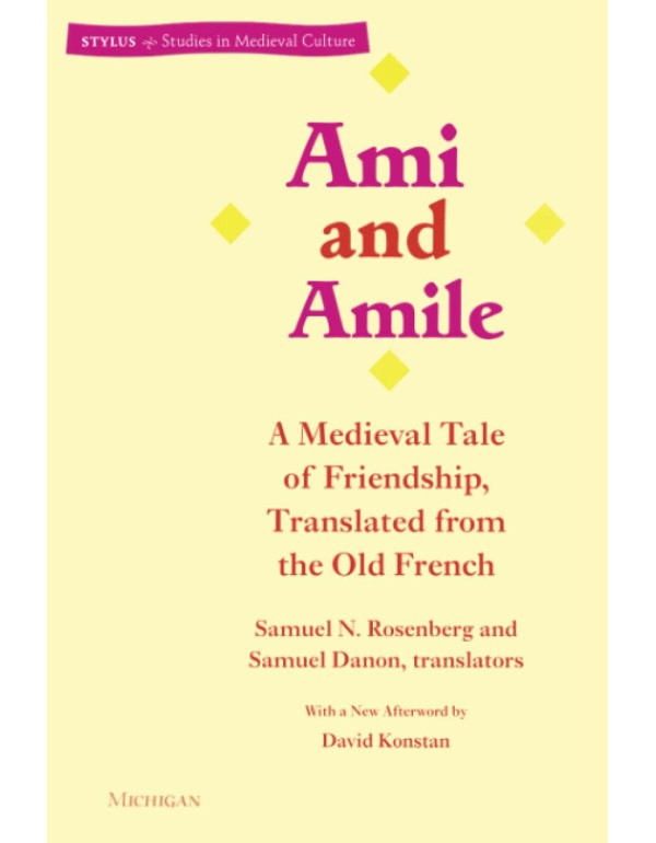 Ami and Amile: A Medieval Tale of Friendship, Tran...