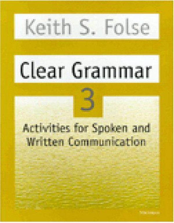 Clear Grammar 3: Activities for Spoken and Written...