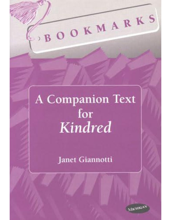 Bookmarks: A Companion Text for Kindred (Bookmarks...