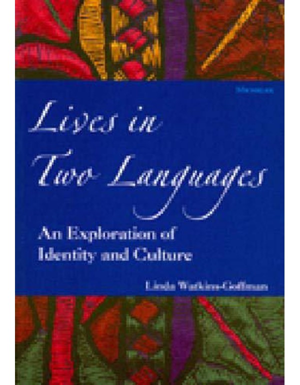 Lives in Two Languages: An Exploration of Identity...