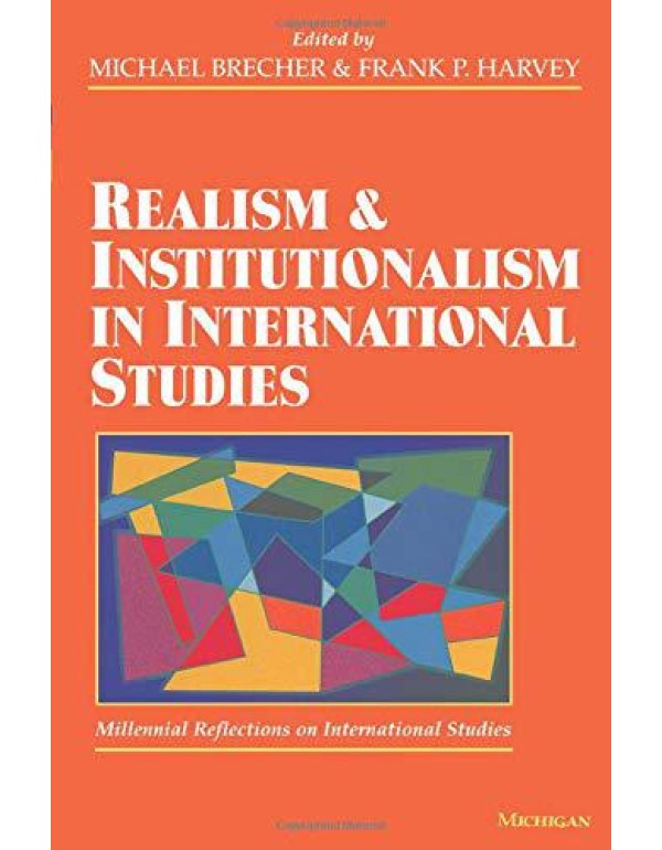 Realism and Institutionalism in International Stud...