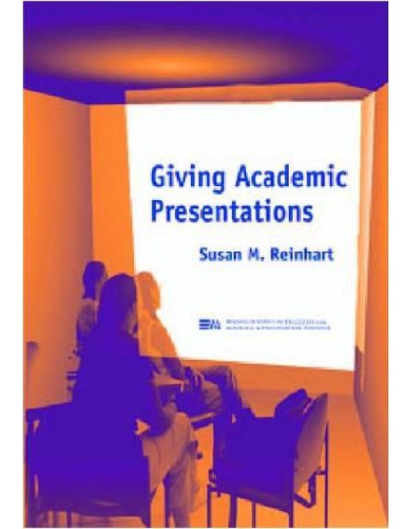 Giving Academic Presentations (Michigan Series In ...