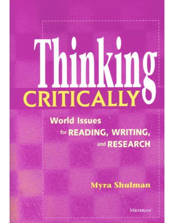 Thinking Critically: World Issues for Reading, Wri...