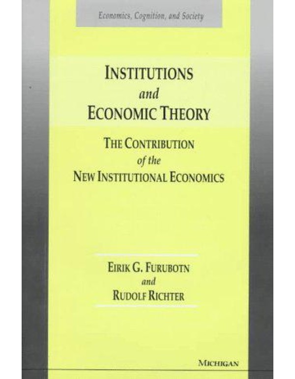 Institutions and Economic Theory: The Contribution...