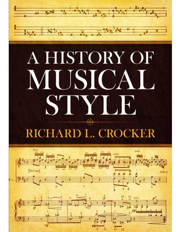 A History of Musical Style (Dover Books On Music: ...