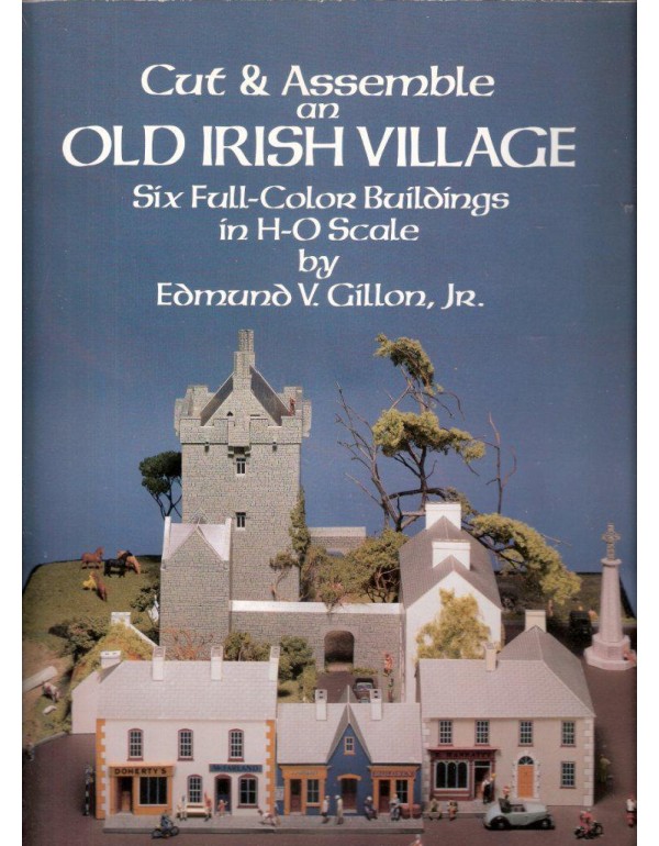 Cut & Assemble an Old Irish Village: Six Full-Colo...