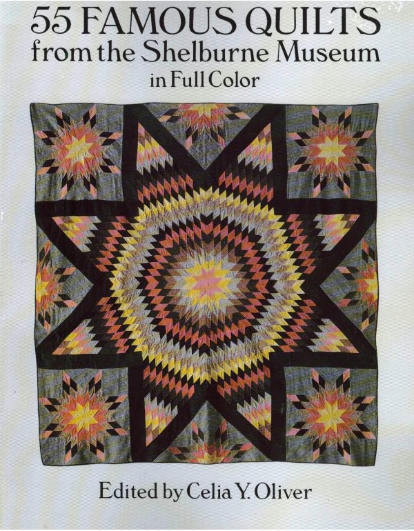 55 Famous Quilts from the Shelburne Museum in Full...