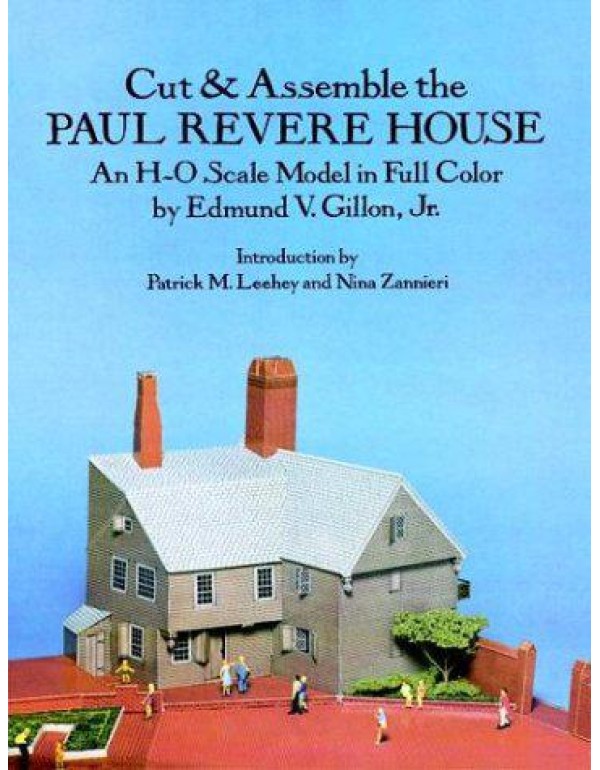 Cut & Assemble the Paul Revere House: An H-O Scale...