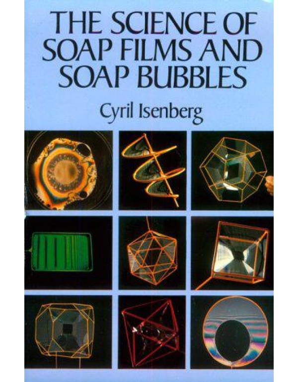 The Science of Soap Films and Soap Bubbles