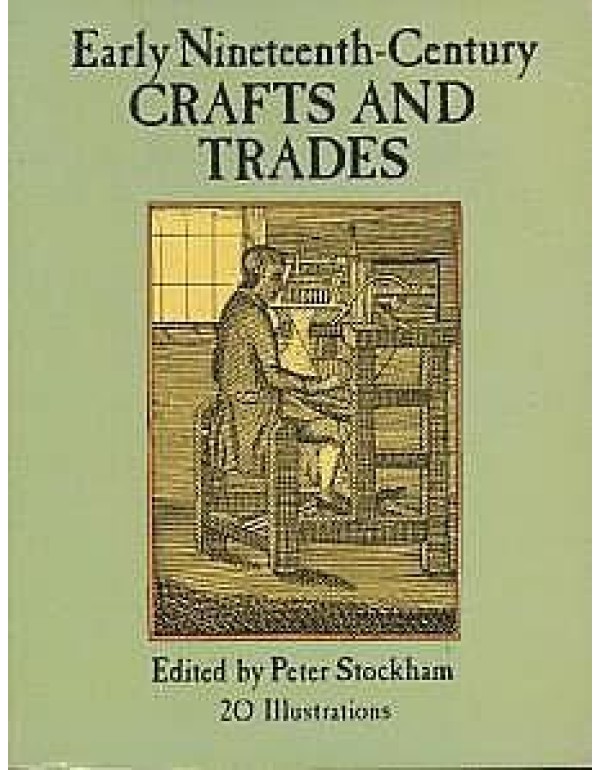 Early Nineteenth-Century Crafts and Trades