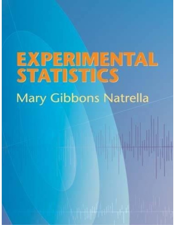 Experimental Statistics (Dover Books on Mathematic...