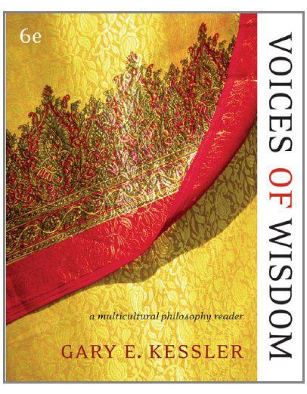 Voices of Wisdom: A Multicultural Philosophy Reade...