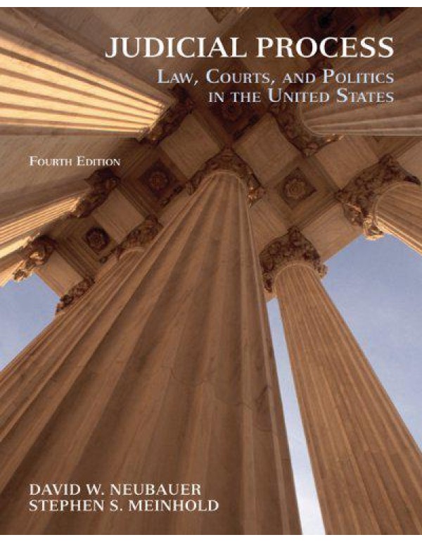 Judicial Process: Law, Courts, and Politics in the...