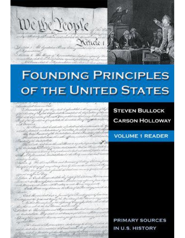 Founding Principles of the United States, Volume 1