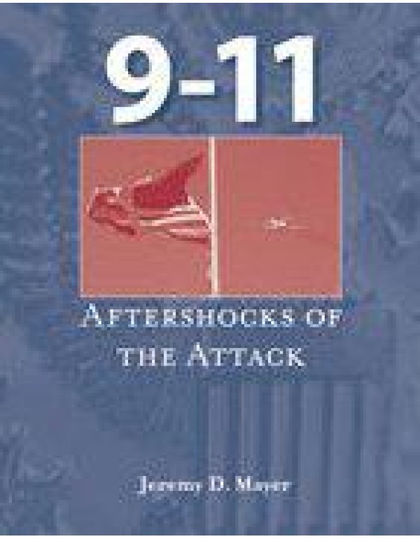 9-11: Aftershocks of the Attack