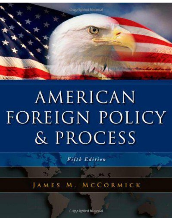 American Foreign Policy and Process