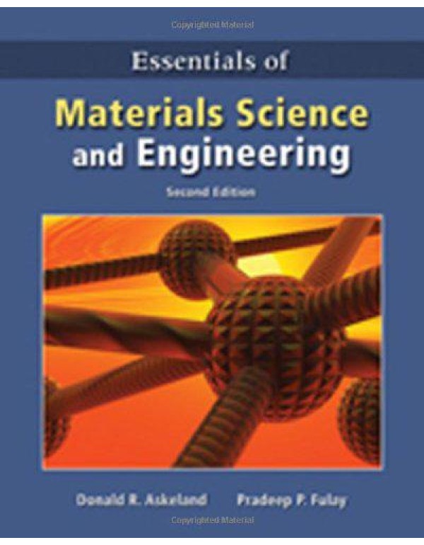 Essentials of Materials Science & Engineering