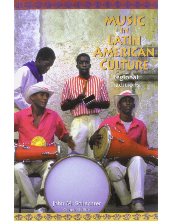 Music in Latin American Culture: Regional Traditio...