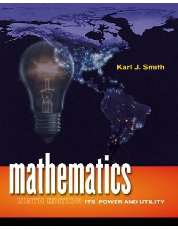 Mathematics: Its Power and Utility (Available 2010...