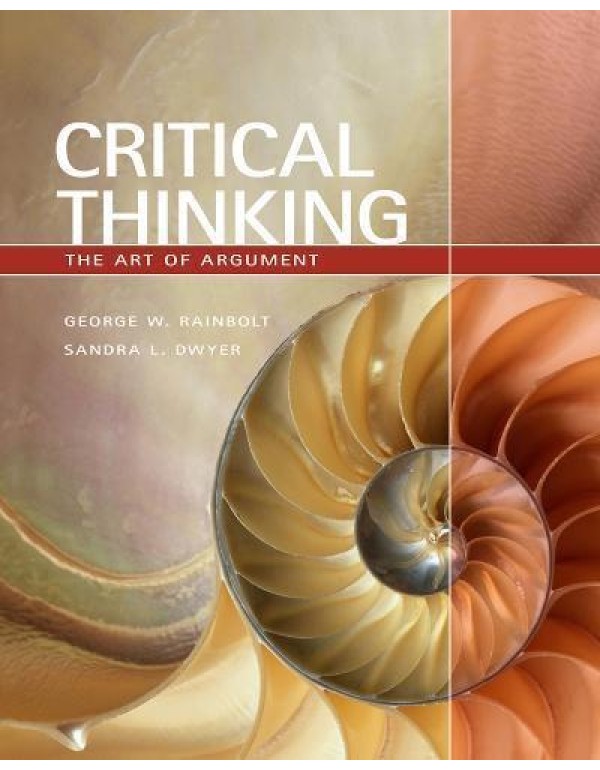 Critical Thinking: The Art of Argument (Available ...