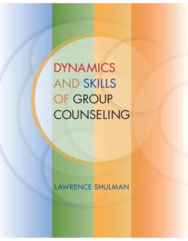 Dynamics and Skills of Group Counseling