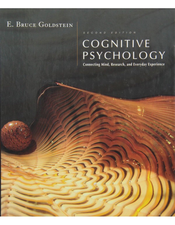 Cognitive Psychology: Connecting Mind, Research an...