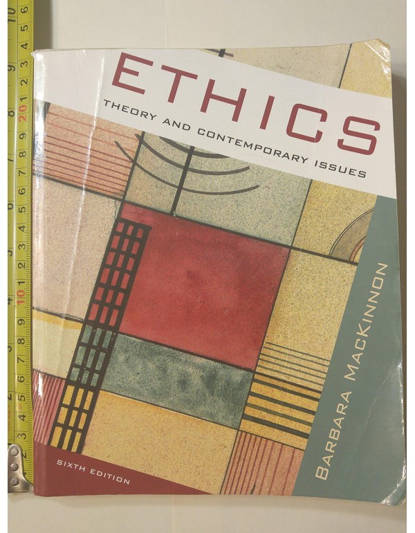 Ethics: Theory and Contemporary Issues