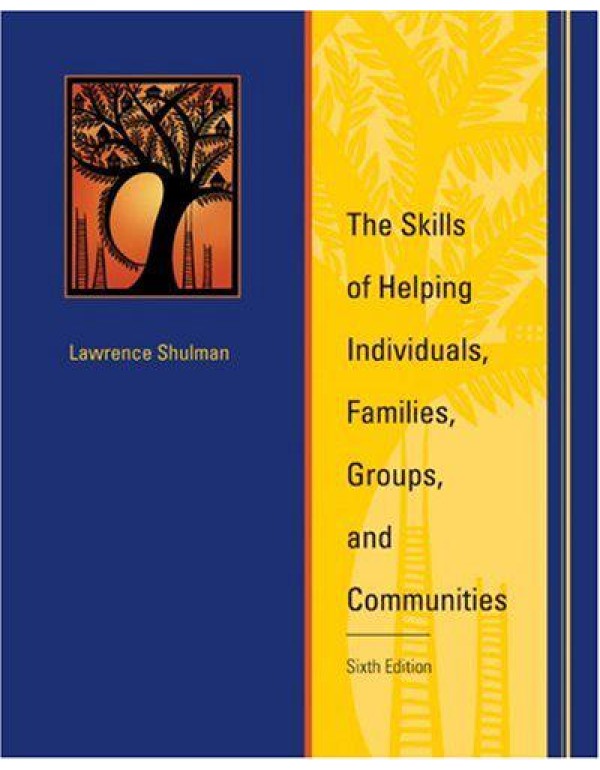 The Skills of Helping Individuals, Families, Group...