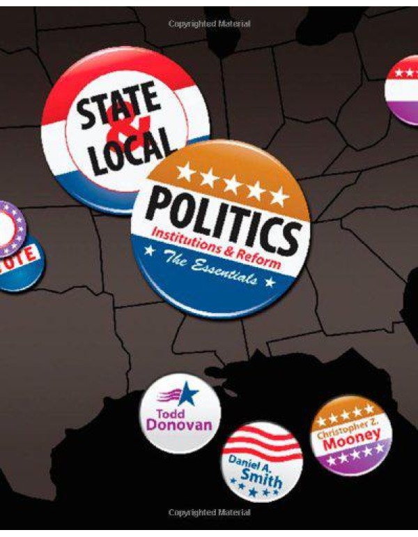 State & Local Politics: Institutions & Reform: The...