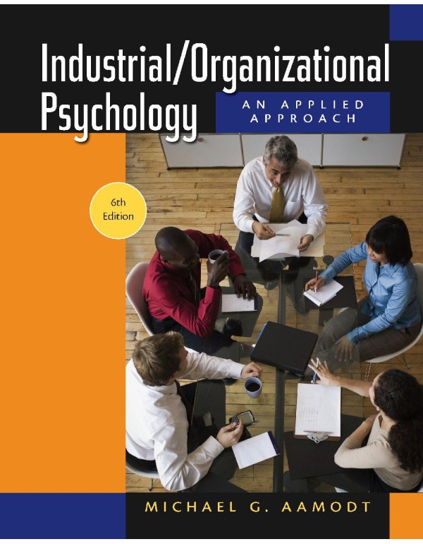 Aamodt's Industrial/Organizational Psychology Appl...