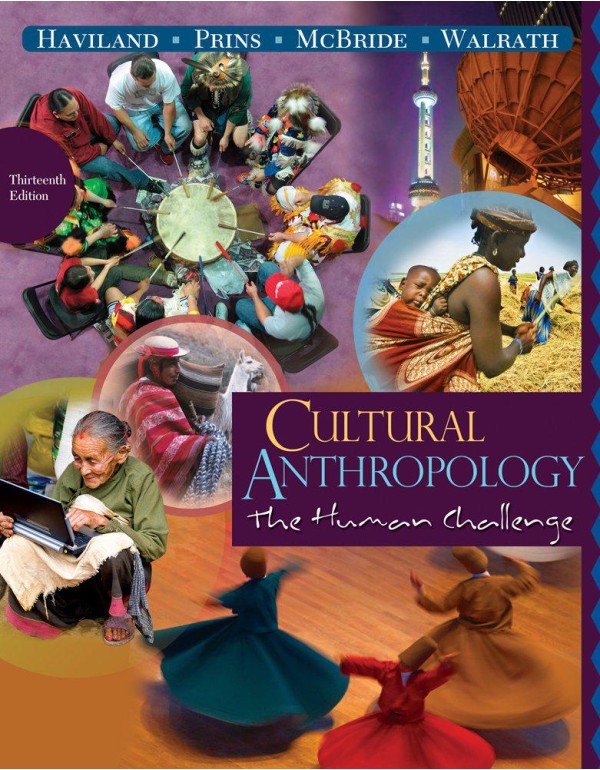 Cultural Anthropology: The Human Challenge