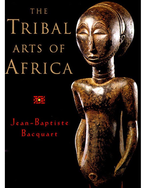 The Tribal Arts of Africa