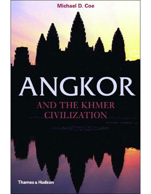 Angkor and the Khmer Civilization (Ancient Peoples...