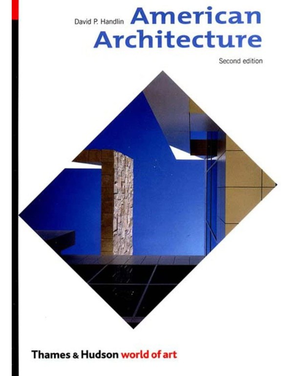 American Architecture, Second Edition (World of Ar...