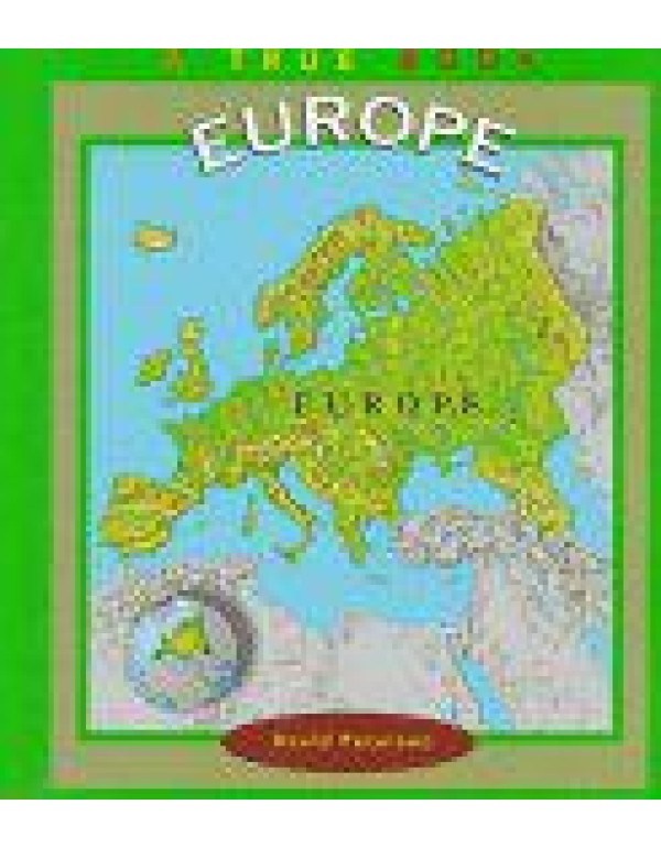 Europe (True Books: Geography: Continents)