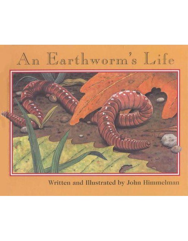 An Earthworm's Life (Nature Upclose)