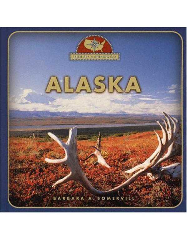 Alaska (From Sea to Shining Sea)