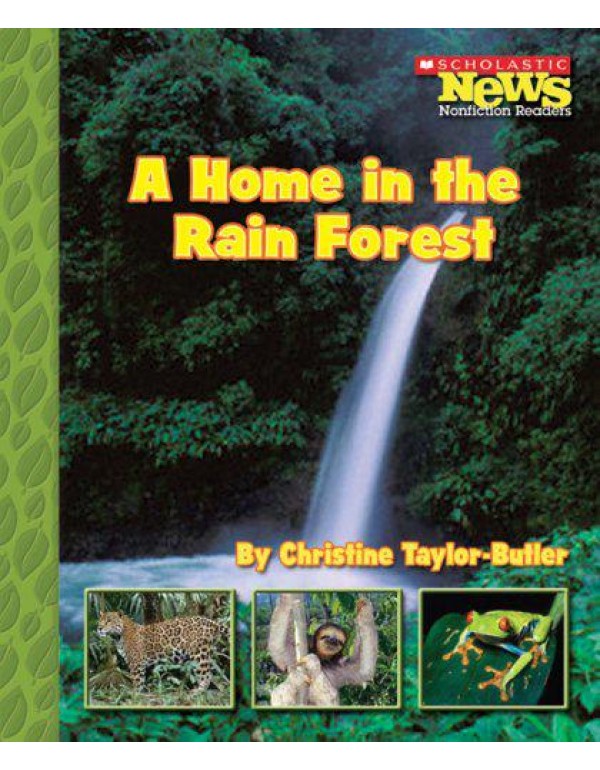 A Home in the Rain Forest (Scholastic News Nonfict...